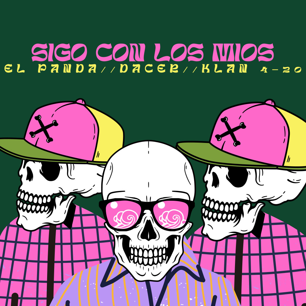 Sigo Con los Mios