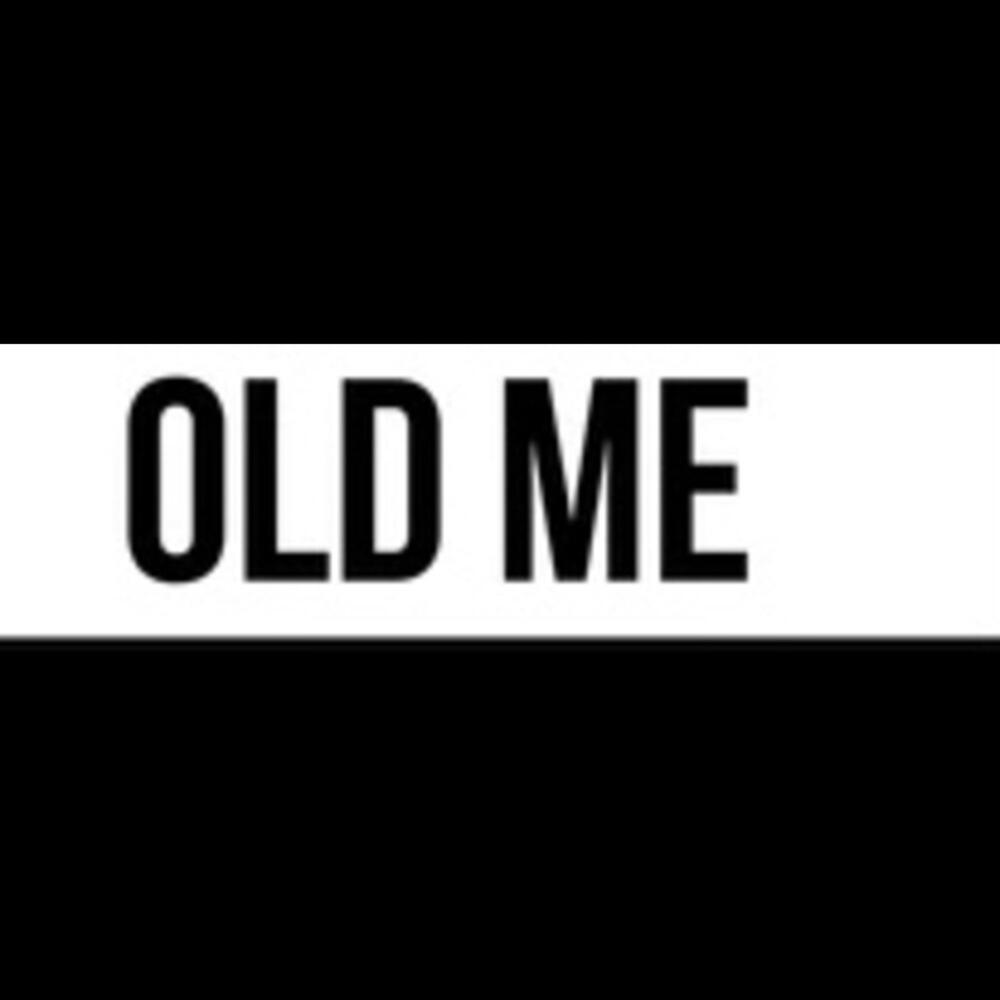Old Me (Explicit)