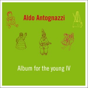 Aldo Antognazzi的專輯Album for the Young IV