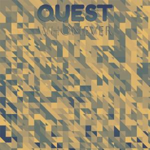 Various的专辑Quest Whomever