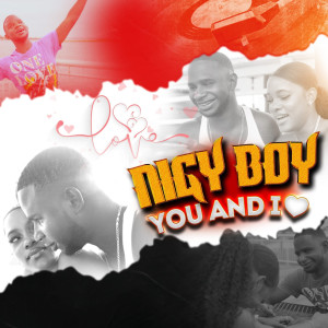 收听NIGY BOY的You and I歌词歌曲