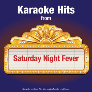 收聽Karaoke - Ameritz的Stayin’ Alive (Bee Gees) (In The Style Of Saturday Night Fever)歌詞歌曲