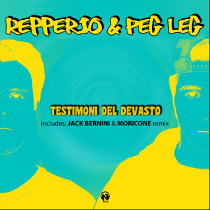 Album Testimoni del devasto from Repperio & Peg Leg
