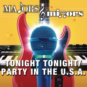 收聽Majors & Minors Cast的Tonight Tonight/Party In The U.S.A.歌詞歌曲