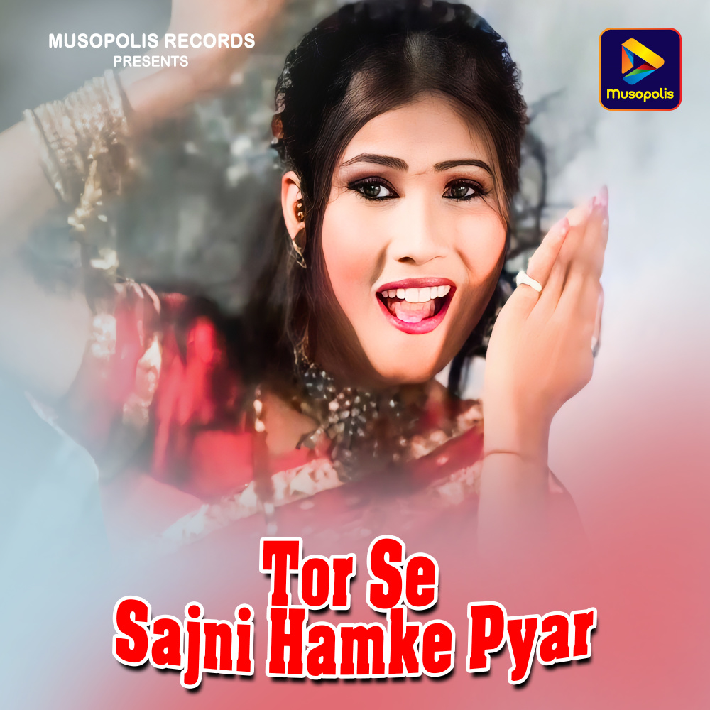 Tor Se Sajni Hamke Pyar