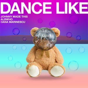 Album Dance Like oleh AlbWho