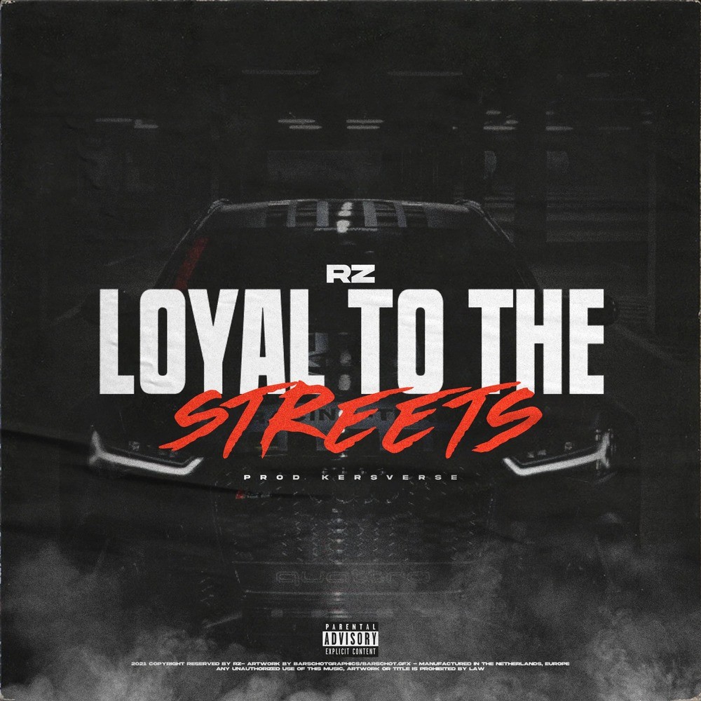 Loyal To The Streets (Explicit)