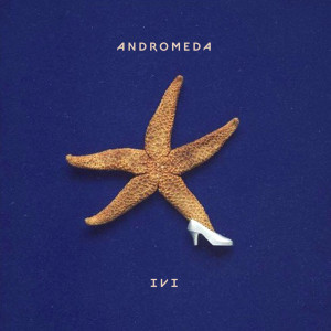 Listen to Andromeda song with lyrics from IVI