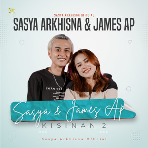 Album KISINAN 2 oleh Sasya Arkhisna