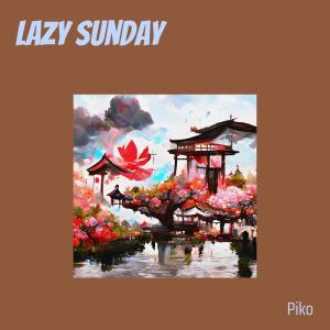 Lazy Sunday dari Piko