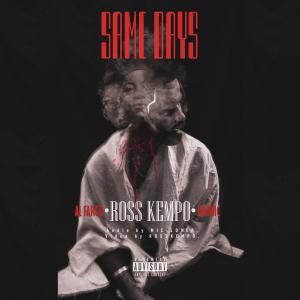 Album Same Days (feat. Al Fargo & Kronic) (Explicit) oleh Ross Kempo