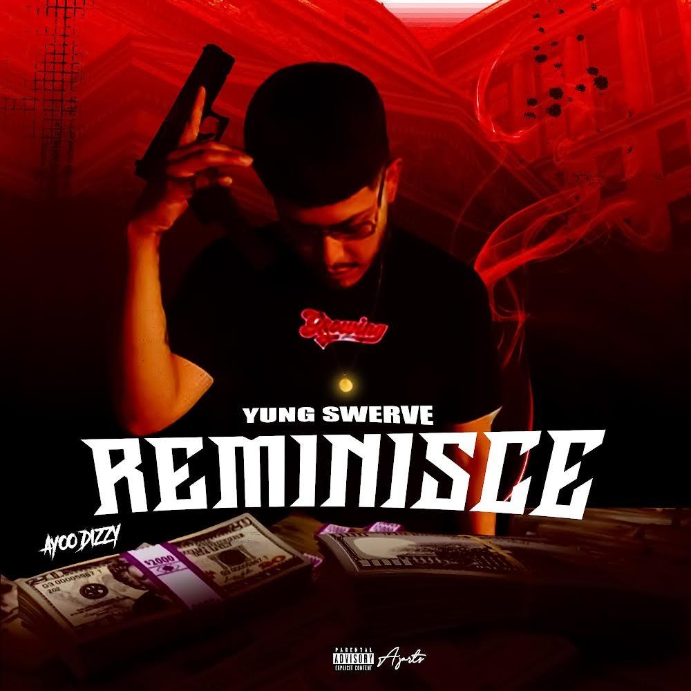 Reminisce (feat. Ayyoo Dizzy) (Explicit)