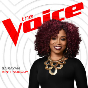 收聽Sa'Rayah的Ain’t Nobody (The Voice Performance)歌詞歌曲