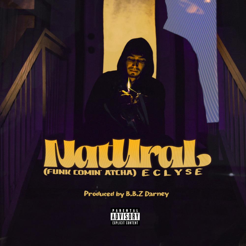 Natural (Funk Comin' Atcha) (feat. B.B.Z. Darney) (Explicit)