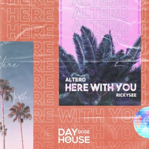 ดาวน์โหลดและฟังเพลง Here with You พร้อมเนื้อเพลงจาก Altero