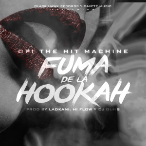 Album Fuma de la Hookah from Opi The Hit Machine