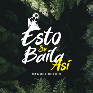 收聽Tom Gasco的Esto Se Baila Así歌詞歌曲
