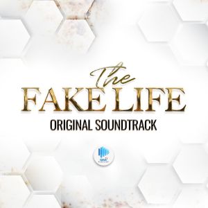 Album The Fake Life (Original Soundtrack) from 