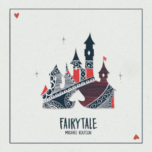 Dengarkan lagu Fairytale nyanyian Michael Routson dengan lirik
