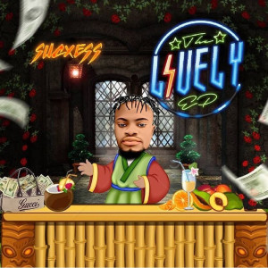 Album THE LIVELY (Explicit) from Sucxess