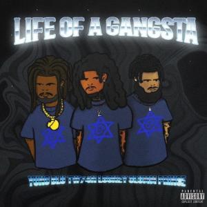 Mac Blu的專輯Life Of A Gangsta (feat. Tw74n Looney & Slumm Prince) (Explicit)