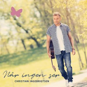 Christian Ingebrigtsen的專輯Når ingen ser