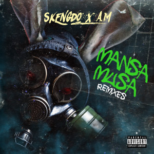 Album Mansa Musa (Remixes) (Explicit) from Skengdo