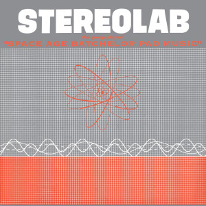 Album The Groop Played Space Age Batchelor Pad Music from Stereolab