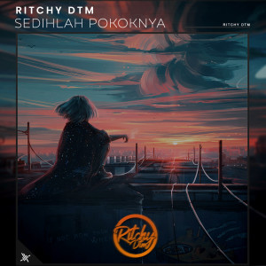 收听Ritchy DTM的Kimi Toroko歌词歌曲