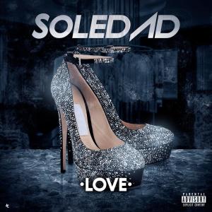 收聽Love的Soledad (Explicit)歌詞歌曲