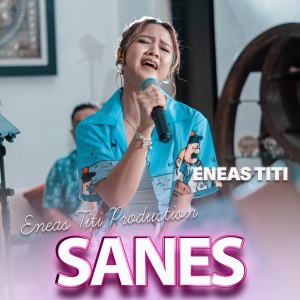 Listen to Sanes song with lyrics from Eneas Titi