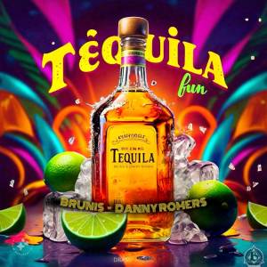 ดาวน์โหลดและฟังเพลง Tequila (Explicit) พร้อมเนื้อเพลงจาก Brunis