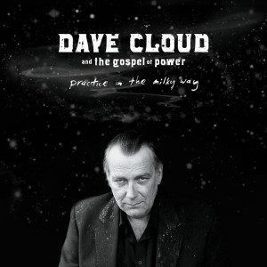 Dave Cloud的專輯Practice in the Milky Way (Explicit)