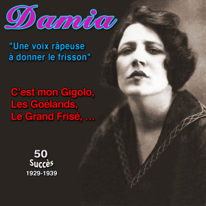 收听Damia的C'est mon gigolo歌词歌曲