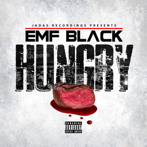ดาวน์โหลดและฟังเพลง Hungry (Explicit) พร้อมเนื้อเพลงจาก emf Black
