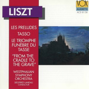 Siegfried Landau的專輯Liszt: Tasso, Les préludes, Le triomphe funèbre du Tasse & Von der Wiege bis zum Grabe
