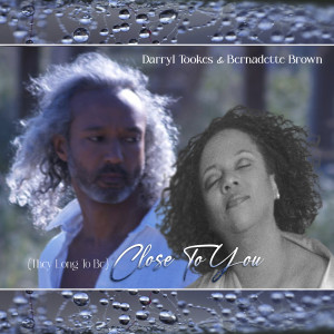Listen to (They Long to Be) Close to You song with lyrics from Darryl Tookes