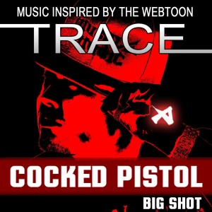 Cocked Pistol From "TRACE" dari 빅샷