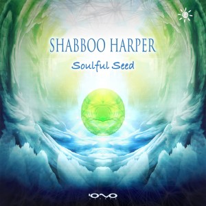 Album Soulful Seed from Shabboo Harper