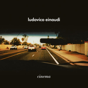 Ludovico Einaudi的專輯Cinema