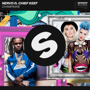 收聽NERVO的Champagne (feat. Chief Keef)歌詞歌曲