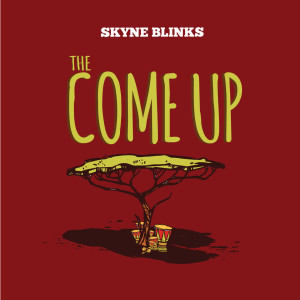 Skyne Blinks的專輯The Come Up