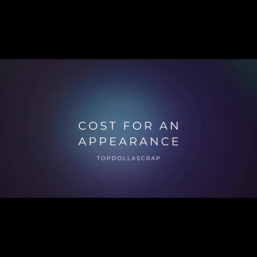 Cost For An Appearance (Explicit)