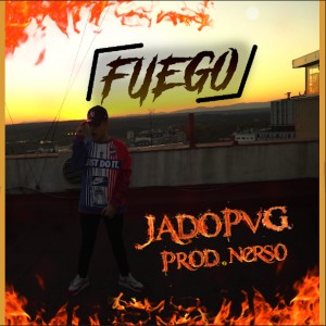 收聽JADO PVG的Fuego (Explicit)歌詞歌曲