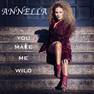 Dengarkan You Make Me Wild(Explicit) lagu dari Annella dengan lirik
