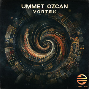 收聽Ummet Ozcan的Vortex歌詞歌曲