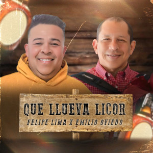 收聽Felipe Lima的Que Llueva Licor歌詞歌曲