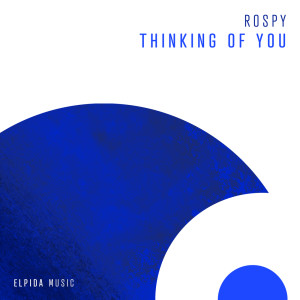 ดาวน์โหลดและฟังเพลง Thinking of You พร้อมเนื้อเพลงจาก Rospy