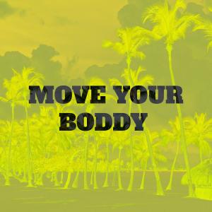 Evort La Tinta的專輯Move Your Boddy (feat. Evort La Tinta, Soy Malaia & V-OH) (Explicit)