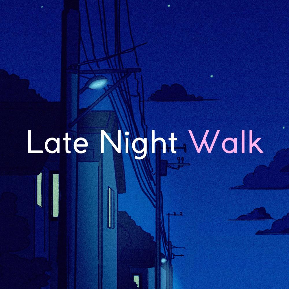Late Night Walk